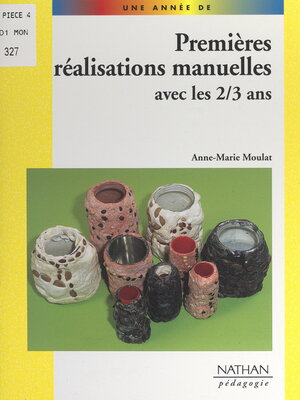 cover image of Des réalisations manuelles avec les 2-3 ans